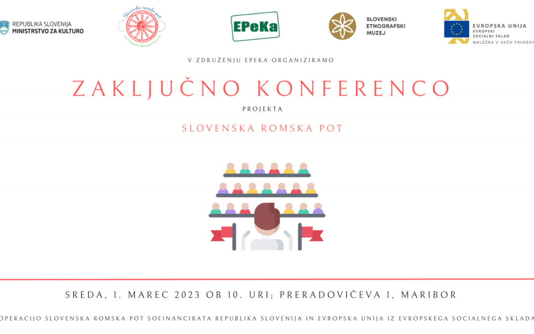 Zaključna konferenca projekta Slovenska romska pot