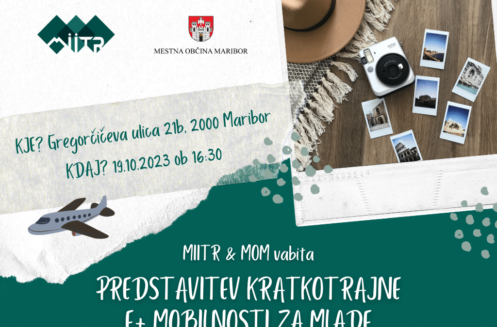 [MIITR & MOM]: Predstavitev kratkotrajne E+ mobilnosti za mlade