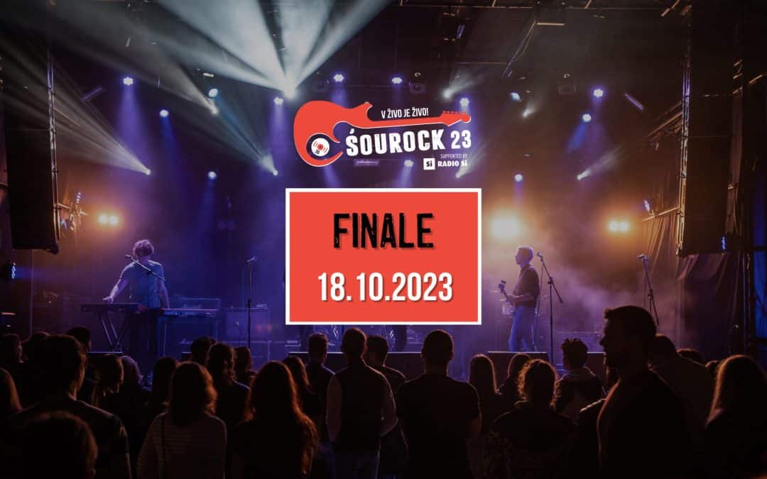 ŠOUROCK’23 – FINALE & koncert SMETNAKI