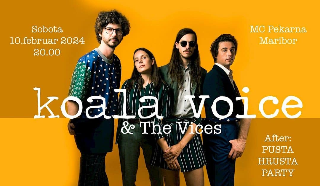 KOALA VOICE + The Vices & PUSTA HRUSTA PARTY