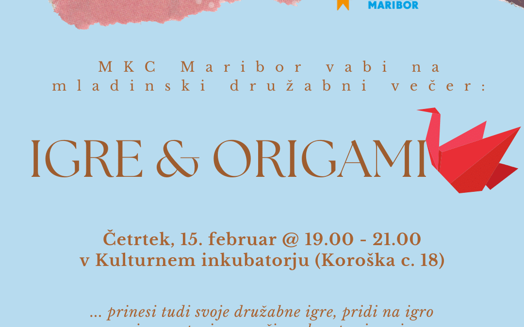 Mladinski družabni večer 2/2024: IGRE & ORIGAMI
