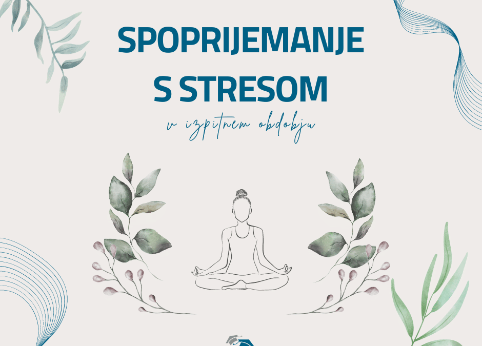 Spoprijemanje s stresom v izpitnem obdobju – ODPOVEDANO