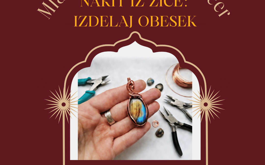 Nakit iz žice, izdelaj svoj obesek [NI VEČ PROSTIH MEST]