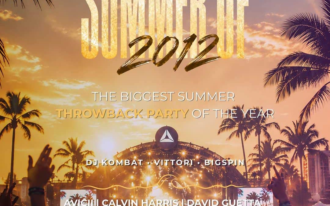 The summer of 2012 || Največji poletni throwback dogodek leta