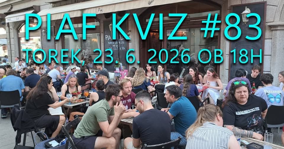 PIAF KVIZ #83 – Torek, 23. 6. 2026