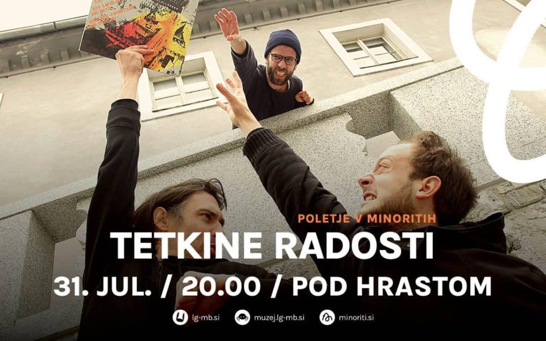Poletje v Minoritih: Tetkine Radosti
