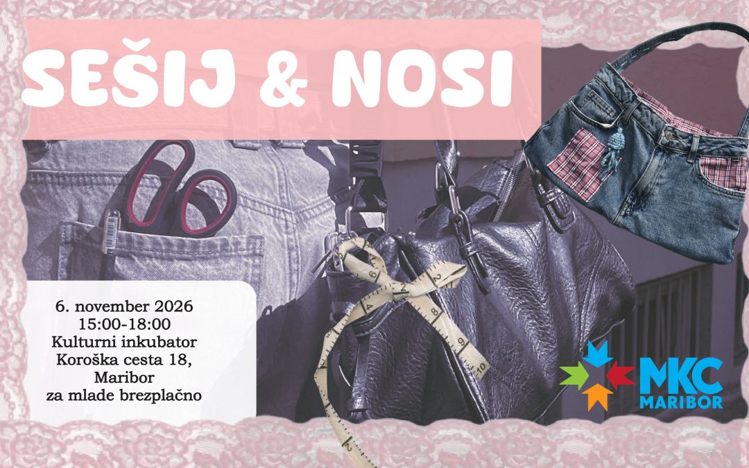 Šiviljska delavnica za mlade: Sešij & Nosi